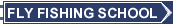 To the index of Fly Fishing Schools